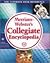 Merriam Webster's Collegiate Encyclopedia