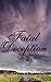Fatal Deception: Part II