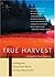True Harvest: Readings From...