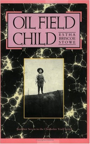 Oil Field Child (Chisholm Trail Series Volume 7)