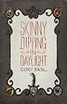 Skinny Dipping in Daylight by Cory Basil