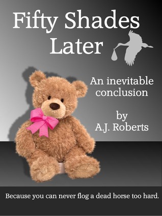 Fifty Shades Later: An Inevitable Conclusion (Kindle Edition)