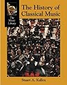 The History of Classical Music (The Music Library)