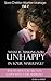 What is Making You Unhappy In Your Marriage? (51 Ways Why You Are Not Happy With Your Husband) (Save Christian Women Marriage Book 2)