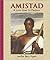 Amistad by Walter Dean Myers Amistad by Walter Dean Myers