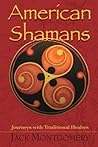American Shamans:...