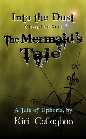 The Mermaid's Tale (Into the Dust, #6)