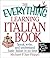 The Everything Learning Italian Book by Michael P. San Filippo