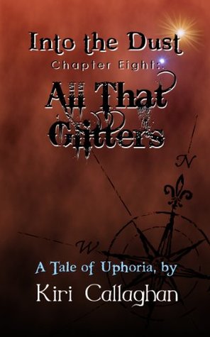 All That Glitters (Into the Dust, #8)