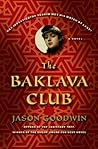 Book cover for The Baklava Club (Yashim the Eunuch, #5)