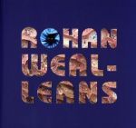Rohan Wealleans: Let's Make the Fire Turn Green