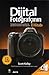Dijital Fotoğrafçının El Kitabı, Cilt 1 by Scott Kelby