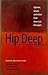 Hip Deep: Opinion, Essays, and Vision from American Teenagers