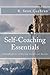 Self-Coaching Essentials: A handbook for achieving exceptional results