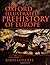 The Oxford Illustrated Prehistory of Europe