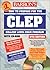 How to Prepare for the CLEP with CD-ROM (BARRON'S HOW TO PREPARE FOR THE CLEP COLLEGE LEVEL EXAMINATION PROGRAM)