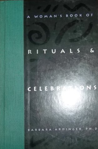 A Woman's Book of Rituals & Celebrations (Hardcover)