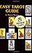 Easy Tarot Guide by Marcia Masino