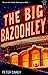 The Big Bazoohley