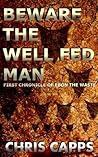 Beware the Well Fed Man (The Ebon Chronicles Book 1)