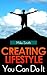 Creating Lifestyle: The Way You Want It (creatinglifestyle series)