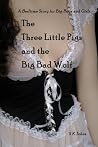 The Three Little Women and the Big Bad Men (An Adult Bedtime ... by S.K. Johns