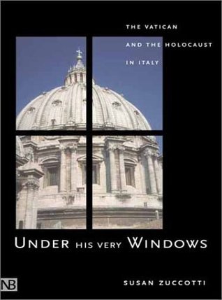 Under His Very Windows: The Vatican and the Holocaust in Italy (Paperback)