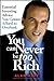 You Can Never Be Too Rich: ...