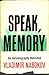 Speak, Memory: An Autobiography Revisited