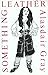 Something Leather by Alasdair Gray