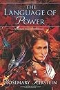 The Language of Power by Rosemary Kirstein