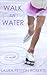 Walk on Water