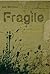 Fragile