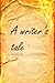 A writer's tale
