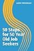 50 Steps for 50 Year Old Job Seekers (Networlding Leadership Series)