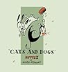 Cats and Dogs