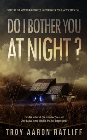 Do I Bother You at Night?: A Disturbing Rural American Horror Novel (Kindle Edition)