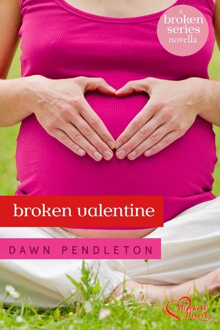 Broken Valentine: A Broken Novella (Broken, #3.5)