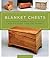 Blanket Chests: Outstanding...
