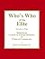 Who's Who of the Elite : Members of the Bilderbergs, Council on Foreign Relations, & Trilateral Commission