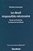 Le deuil impossible nécessaire. Essai sur la trace, la perte ... by Nicolas Lévesque