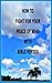 How to Fight for Peace of Mind with Bible Verses (Christian Spiritual Warfare Book 15)