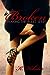 Broken (Breaking the Rules, #1)
