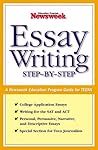 Essay Writing: Step-By-Step: A Newsweek Education Program Guide for Teens