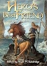 Hero's Best Friend by Scott M. Sandridge