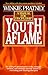 Youth Aflame by Winkie Pratney