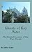Ghosts of Key West: The Haunted Locations of Key West, Florida
