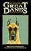 Dr. Ackerman's Book of the Great Dane by Lowell J. Ackerman