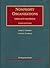 Nonprofit Organizations: Cases and Materials (University Casebook Series)