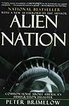 Alien Nation: Common Sense About America's Immigration Disaster